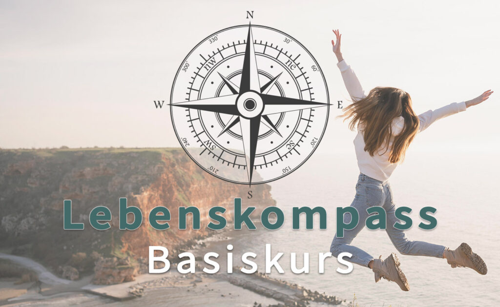 Lebenskompass-Basiskurs